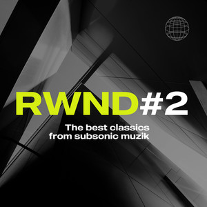 Subsonic RWND#2 (The Best Classics from Subsonic Muzik) [Explicit]