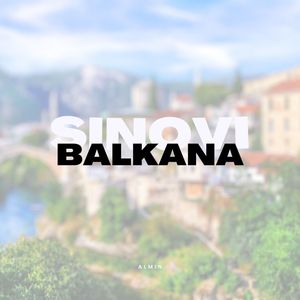 Sinovi Balkana (Explicit)