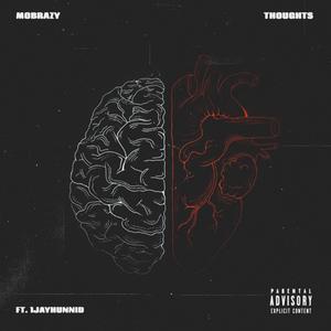 Thoughts (feat. 1jayhunnid) (Explicit)