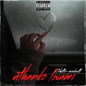 Uthando lwami (feat. Dj leroux vibes, Phushin.P, Okuhle.MP & Majikijela207 De vocalist)