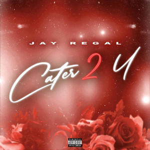Cater 2 U (Explicit)