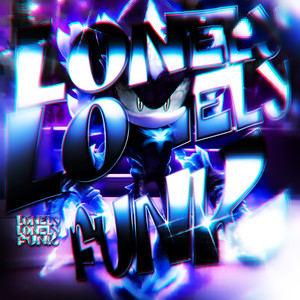 LONELY LONELY FUNK (Ultra Slowed)