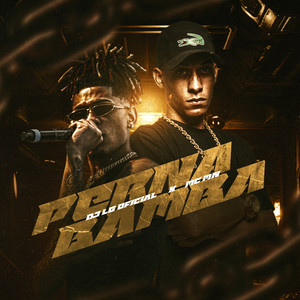PERNA BAMBA (Explicit)