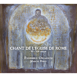 Chant de l'Eglise de Rome (VIe - XIIIe siècles)