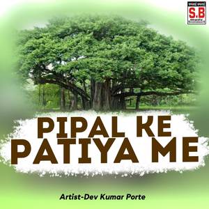 Pipal Ke Patiya Me