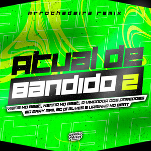 Atual de Bandido 2 (Explicit)