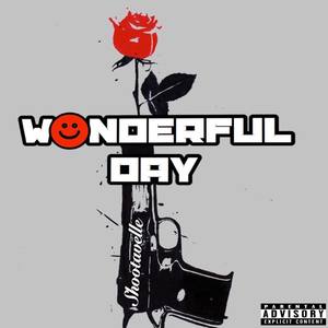 Wonderful Day (Explicit)