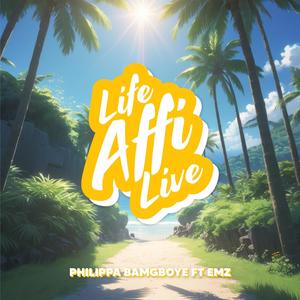 Life Affi Live (feat. EMZ)