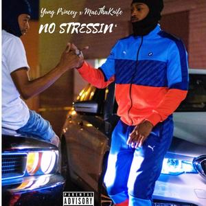 No Stressin' (feat. MacThaKnife) [Explicit]