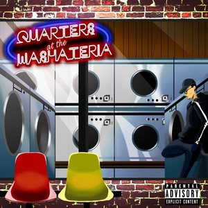 Quarters at the Washateria