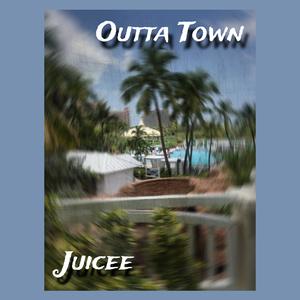 Outta Town (Explicit)