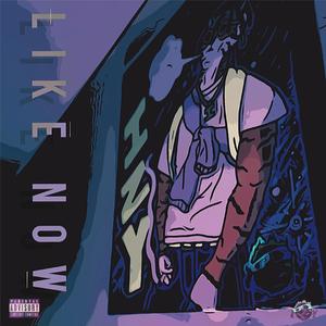 Like Now (Explicit)