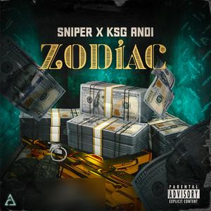 ZODIAC (feat. KSG ANdi) (Explicit)