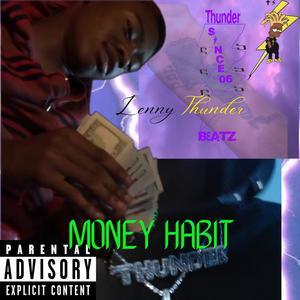 Money Habit (feat. Thunder Beatz) [Explicit]