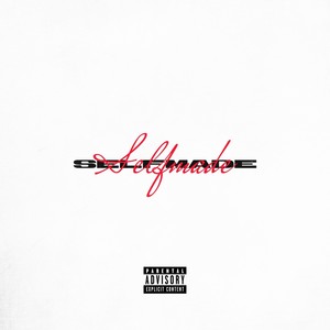 SELFMADE (Explicit)