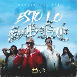 Esto Lo Soñe (feat. EI BAI, El Varón Produce & Axl Boore)