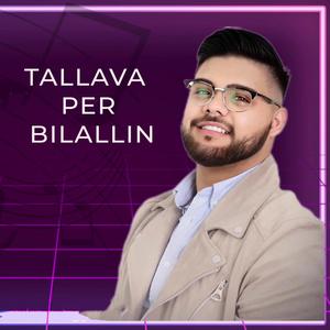 Tallava per Bilallin