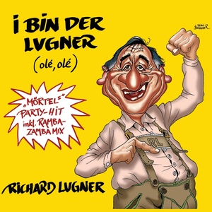 I bin der Lugner (olé, olé)