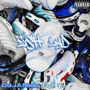 ESH LAD (feat. Sip Cino) [Explicit]