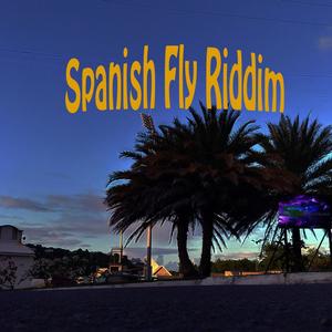 Spanish Fly Riddim