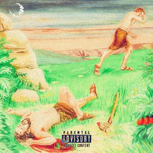 CAIN N ABEL (Explicit)