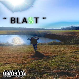 BLA$T (Explicit)