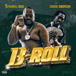 B-Roll (feat. Guddie Brunson) (Explicit)
