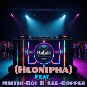 (Hlonipha) (feat. Msithi-Boi & Lee-Copper)