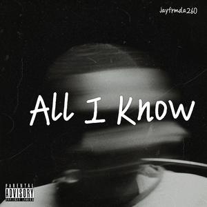 All I Know (Explicit)