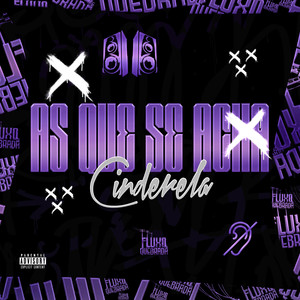 As que se acha Cinderela (Explicit)
