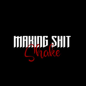 Making **** Shake (Explicit)