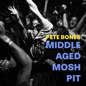 Middle Aged Mosh Pit