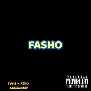 Fasho (Explicit)