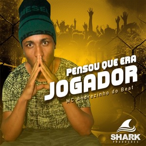 Pensou Que Era Jogador (Explicit)