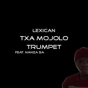 Txa Mojolo (feat. Nanza SA) [Trumpet Version]