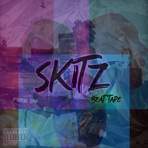 Skitz Beat Tape (Explicit)