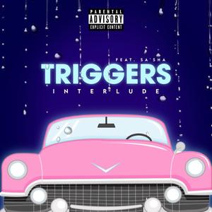 Triggers (feat. Sa'sha) (Explicit)