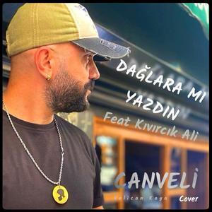 Dağlara mı yazdın  / Velican & Kıvırcık Ali