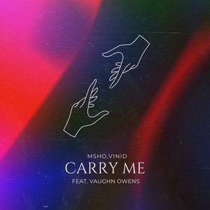 Carry Me (feat. Vaughn Owens)