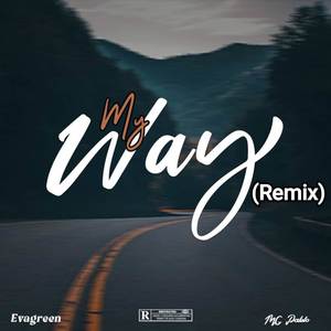 My way (Remix|Explicit)