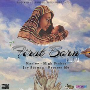 First Born Riddim (Explicit)