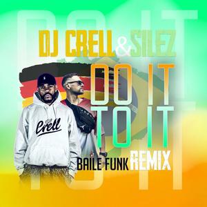 Do it To it(feat. Silez) (Baile Funk Remix)