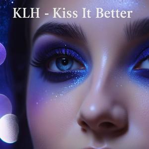 Kiss It Better (Explicit)