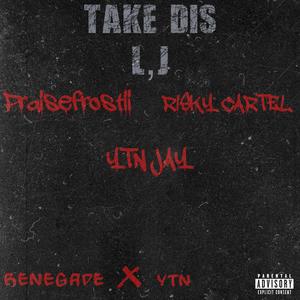Take dis L, J (feat. Praisefrostii & RISKY CARTEL) [Explicit]