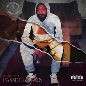 Passion & Pain (Explicit)