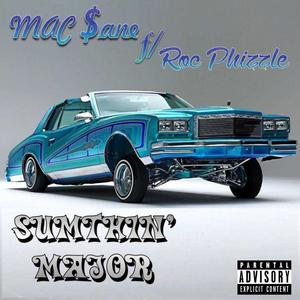 Sumthin' Major (Explicit)