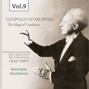 Stokowski: The Magical Conductor, Vol. 9