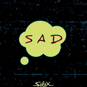 Sad (Explicit)