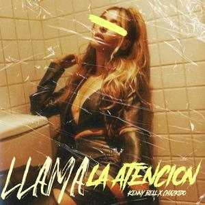 Llama la atención (feat. Chazkido)