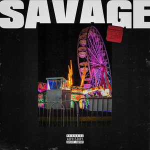 Savage (Explicit)